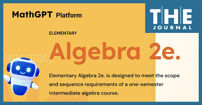 Screenshot of MathGPT Platform website says Algebra 2e with a robot character