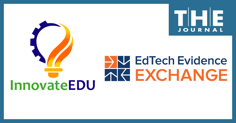 EdTech Evidence Exchange is merging with InnovateEDU