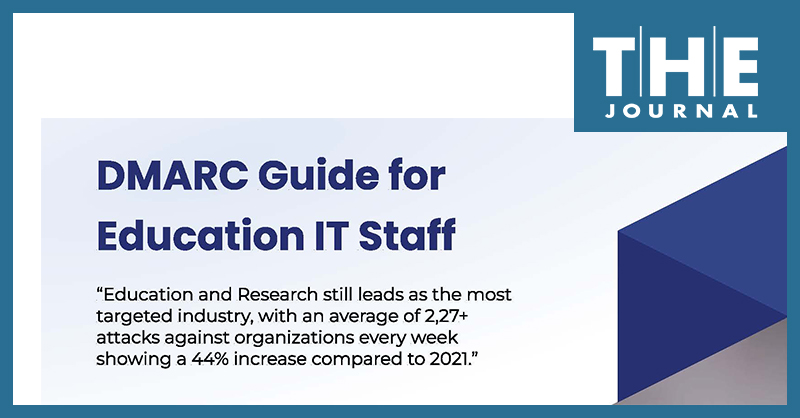 Image says DMARC Guide for Education IT Staff with THE Journal logo